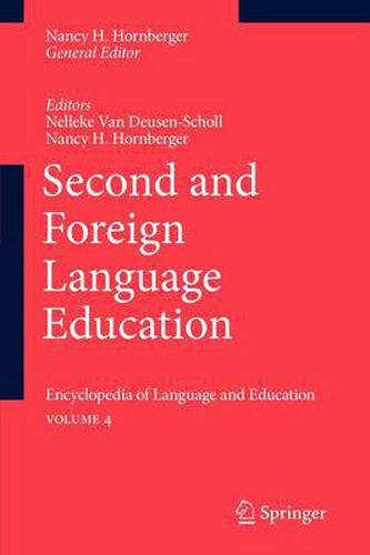 Second and Foreign Language Education: Encyclopedia of Language and EducationVolume 4