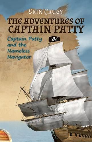 Cover image for The Adventures of Captain Patty: Captain Patty and the Nameless Navigator