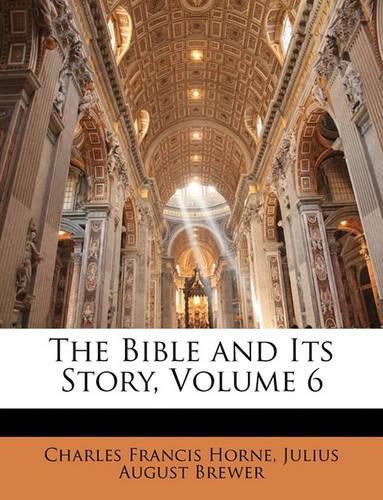 The Bible and Its Story, Volume 6