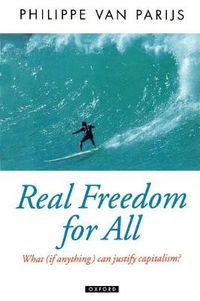 Cover image for Real Freedom for All: What (if Anything) Can Justify Capitalism?