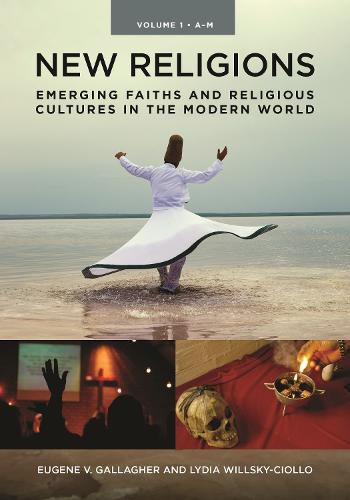 Cover image for New Religions [2 volumes]: Emerging Faiths and Religious Cultures in the Modern World