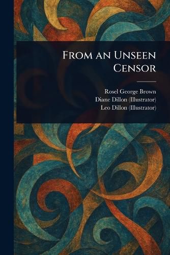Cover image for From an Unseen Censor
