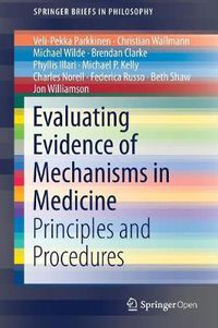 Cover image for Evaluating Evidence of Mechanisms in Medicine: Principles and Procedures