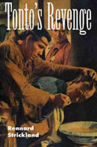 Cover image for Tonto's Revenge: Reflections on American Indian Culture and Policy