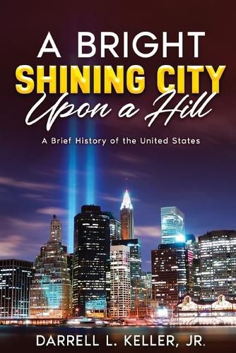 Cover image for A Bright Shining City Upon a Hill