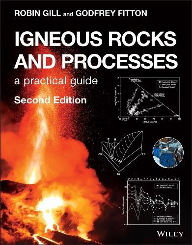 Cover image for Igneous Rocks and Processes - A Practical Guide 2e