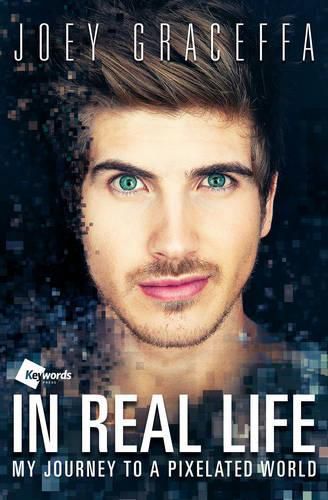 Cover image for In Real Life: My Journey to a Pixelated World