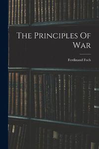 Cover image for The Principles Of War