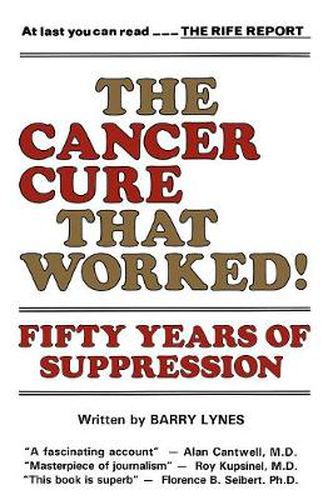 Cover image for The Cancer Cure That Worked: 50 Years of Suppression