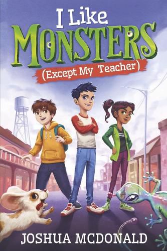 Cover image for I Like Monsters (Except My Teacher)