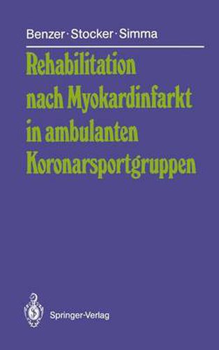 Cover image for Rehabilitation Nach Myokardinfarkt in Ambulanten Koronarsportgruppen