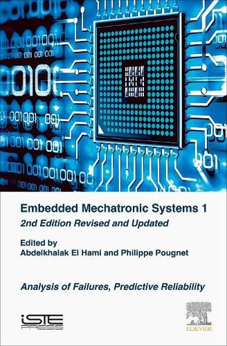 Cover image for Embedded Mechatronic Systems: Analysis of Failures, Predictive Reliability