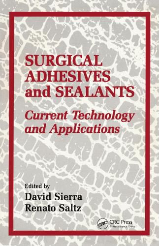 Cover image for SURGICAL ADHESIVES and SEALANTS: Current Technology and Applications
