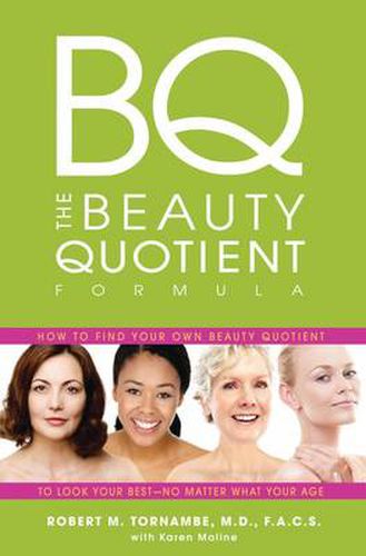 Cover image for The Beauty Quotient Formula: How to Find Your Own Beauty Quotient to Look Your Best - No Matter What Your Age