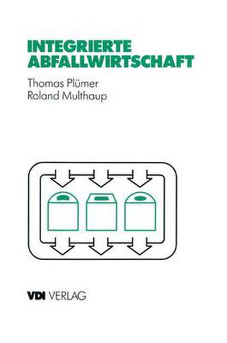 Cover image for Integrierte Abfallwirtschaft: Strategische und operative Analyse