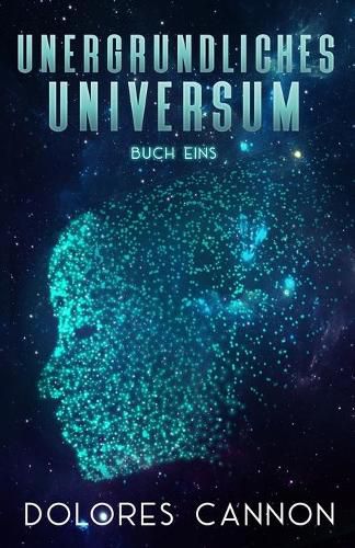 Cover image for Unergrundliches Universum Buch Eins
