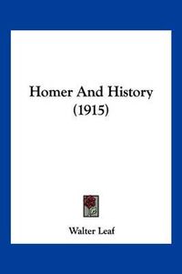 Cover image for Homer and History (1915)