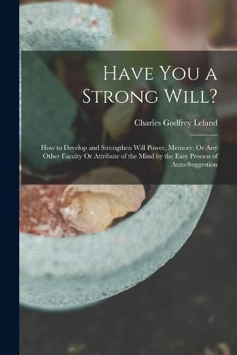 Have You a Strong Will?