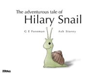 Cover image for The Adventurous Tale of Hilary Snail