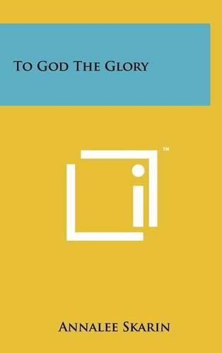 Cover image for To God the Glory