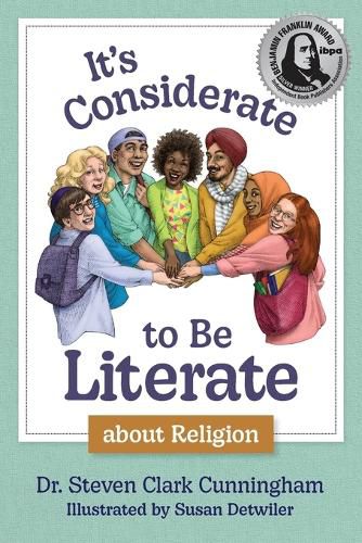 Cover image for It's Considerate to be Literate about Religion: Poetry and Prose about Religion, Conflict, and Peace in Our World