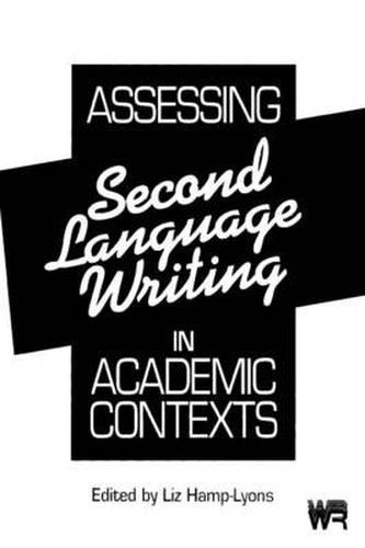Cover image for Assessing Second Language Writing in Academic Contexts