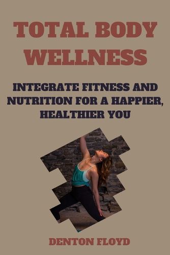 Cover image for Total Body Wellness