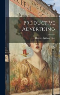 Cover image for Productive Advertising