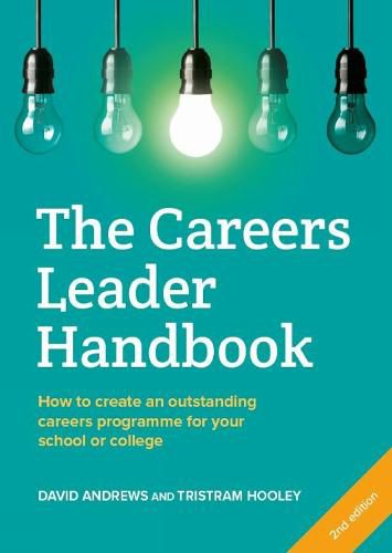 Cover image for The Careers Leader Handbook: How to Create an Outstanding Careers Programme for Your School or College