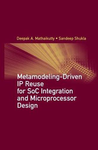 Cover image for Metamodeling Driven IP Reuse for System-on-a-Chip Integration and Verification