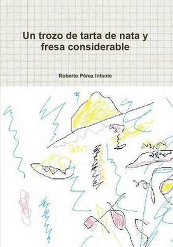 Cover image for Un Trozo De Tarta De Nata y Fresa Considerable