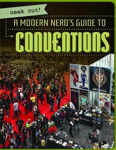 A Modern Nerd's Guide to Conventions