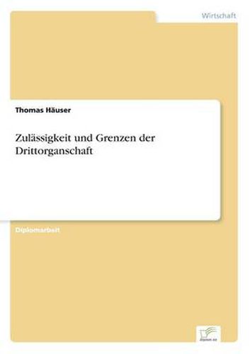 Cover image for Zulassigkeit und Grenzen der Drittorganschaft