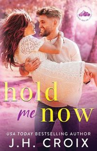 Cover image for Hold Me Now