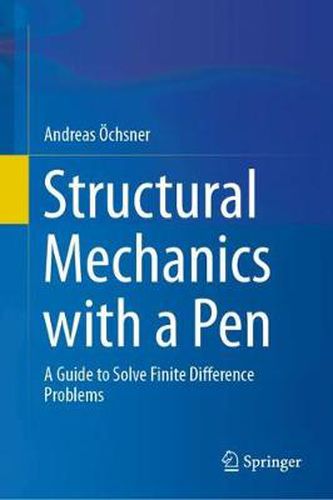 Structural Mechanics with a Pen: A Guide to Solve Finite Difference Problems