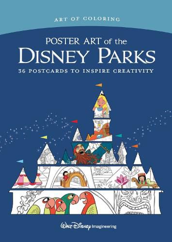 Cover image for Art Of Coloring: Poster Art Of The Disney Parks: 36 Postcards to Inspire Creativity