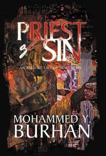 Cover image for Priest of Sin: An Ancient Tale of Mortal Sin