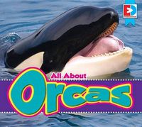 Cover image for All about Orcas