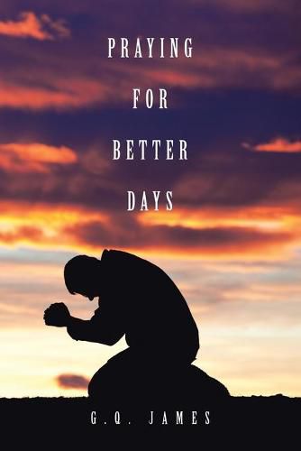 Cover image for Praying for Better Days