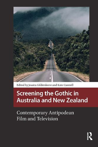 Cover image for Screening the Gothic in Australia and New Zealand