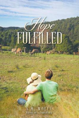 Cover image for Hope Fulfilled: Based on a true story