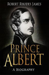 Cover image for Prince Albert: A Biography