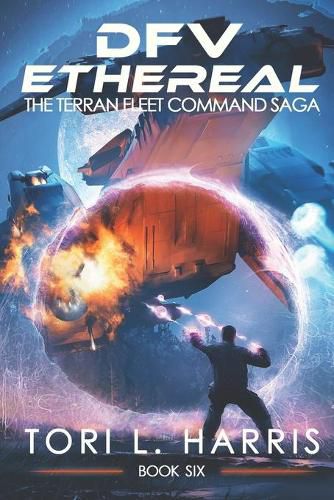 Cover image for DFV Ethereal: The Terran Fleet Command Saga - Book 6