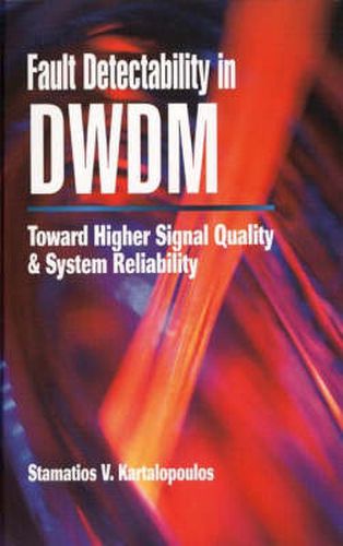 Cover image for Fault Detectability in DWDM: Towards Higher Signal Qualty and System Relability