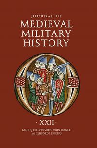 Cover image for Journal of Medieval Military History: Volume XXII