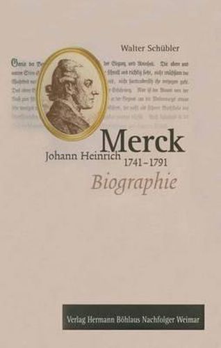 Johann Heinrich Merck (1741-1791): Biographie