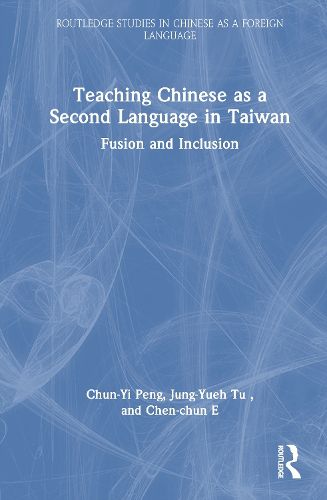 Cover image for Teaching Chinese as a Second Language in Taiwan