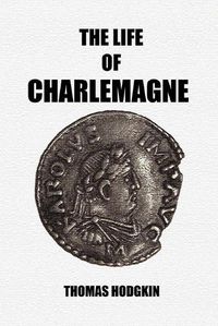 Cover image for The Life of Charlemagne