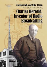 Cover image for Charles Herrold, Inventor of Radio Broadcasting