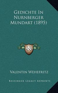 Cover image for Gedichte in Nurnberger Mundart (1895)